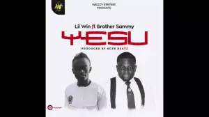 Lil Win - Yesu ft. Brother Sammy